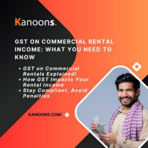 GST on Commercial Rental Income: What You Need to Know