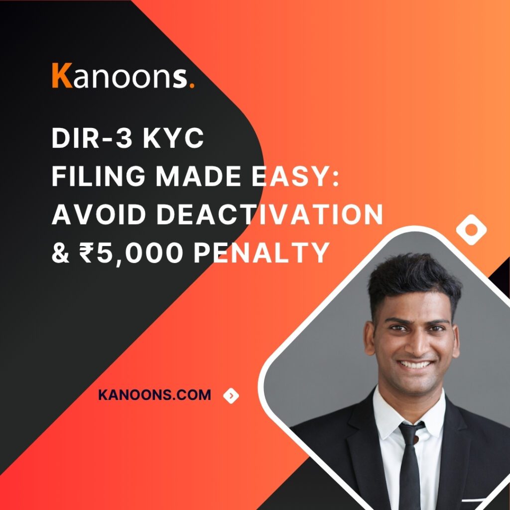 DIR-3 KYC Filing Made Easy: Avoid Deactivation & ₹5,000 Penalty | Kanoons